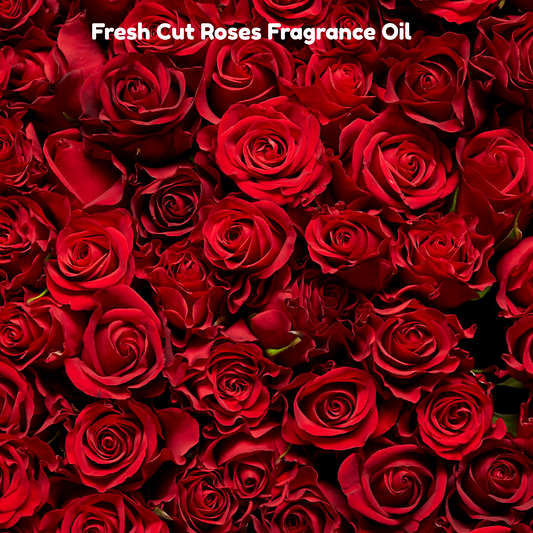 Fresh Cut Roses Fragrance Oil